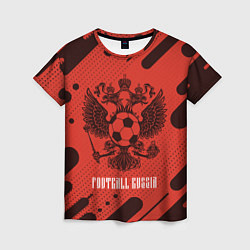 Футболка женская FOOTBALL RUSSIA Футбол, цвет: 3D-принт