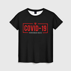 Футболка женская COVID-19, цвет: 3D-принт