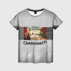 Футболка женская Clubhouse Welcome Клабхаус, цвет: 3D-принт