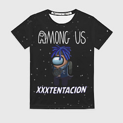 Футболка женская Among Us- XXXTENTACION, цвет: 3D-принт