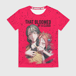 Женская футболка That Was Bloomed by a Cloud