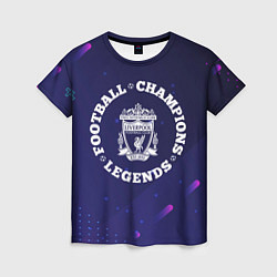 Футболка женская Символ Liverpool и круглая надпись Football Legend, цвет: 3D-принт