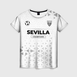 Футболка женская Sevilla Champions Униформа, цвет: 3D-принт