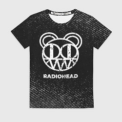Футболка женская Radiohead с потертостями на темном фоне, цвет: 3D-принт