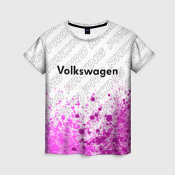 Футболка женская Volkswagen pro racing: символ сверху, цвет: 3D-принт