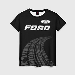 Футболка женская Ford speed на темном фоне со следами шин: символ с, цвет: 3D-принт