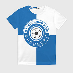 Футболка женская ФК Оренбург, цвет: 3D-принт