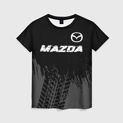 Футболка женская Mazda speed на темном фоне со следами шин: символ, цвет: 3D-принт