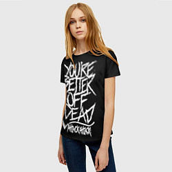 Футболка женская Youre better off dead, цвет: 3D-принт — фото 2