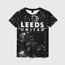 Футболка женская Leeds United black ice, цвет: 3D-принт