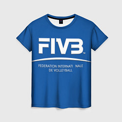 Футболка женская Волейбол FIVB, цвет: 3D-принт