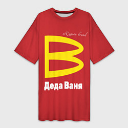 Женская длинная футболка Деда Ваня - Russian brand