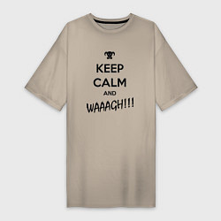 Футболка женская-платье Keep Calm & WAAAGH, цвет: миндальный