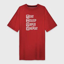 Футболка женская-платье Eat, Sleep, Apex, Repeat, цвет: красный