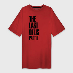 Женская футболка-платье The Last Of Us PART 2