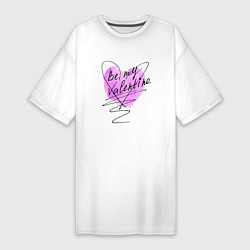 Женская футболка-платье Be my Valentine розовое сердце