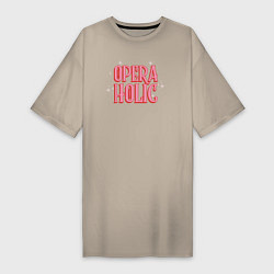 Женская футболка-платье Opera-Holic