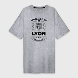 Женская футболка-платье Lyon: Football Club Number 1 Legendary