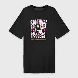 Футболка женская-платье Плохие вещи - часть прогресса, цвет: черный