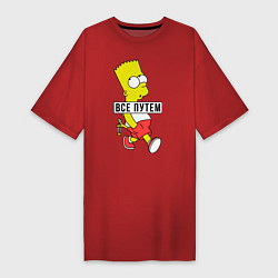 Футболка женская-платье Барт Симпсон: Все путем, цвет: красный