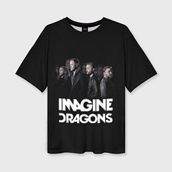 Женская футболка оверсайз Imagine Dragons: Boy Band