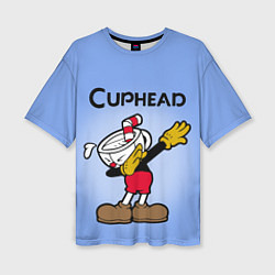 Футболка оверсайз женская Cuphead Dab, цвет: 3D-принт