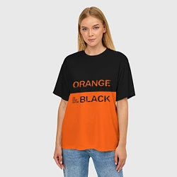 Футболка оверсайз женская Orange Is the New Black, цвет: 3D-принт — фото 2