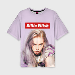 Футболка оверсайз женская Billie Eilish: Bored, цвет: 3D-принт