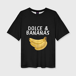 Футболка оверсайз женская Dolce and Bananas, цвет: 3D-принт