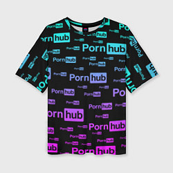 Женская футболка оверсайз PornHub