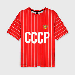 Футболка оверсайз женская Форма сборной СССР, цвет: 3D-принт