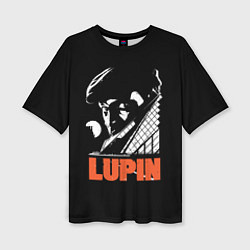 Футболка оверсайз женская Lupin - Сериал Люпен, цвет: 3D-принт