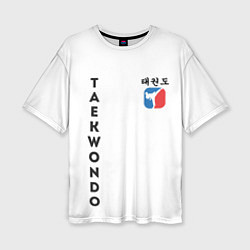 Футболка оверсайз женская Тхэквондо Taekwondo, цвет: 3D-принт