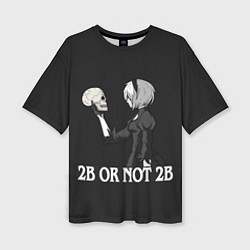 Футболка оверсайз женская 2B OR NOT 2B, цвет: 3D-принт