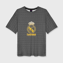 Женская футболка оверсайз Real Madrid graphite theme