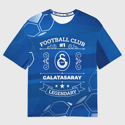 Футболка оверсайз женская Galatasaray FC 1, цвет: 3D-принт