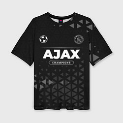 Футболка оверсайз женская Ajax Champions Uniform, цвет: 3D-принт