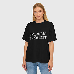 Футболка оверсайз женская Black T - Shirt, цвет: 3D-принт — фото 2