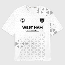 Женская футболка оверсайз West Ham Champions Униформа
