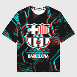 Футболка оверсайз женская Barcelona FC в стиле Glitch на темном фоне, цвет: 3D-принт