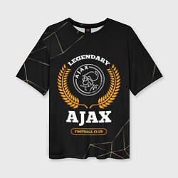 Футболка оверсайз женская Лого Ajax и надпись Legendary Football Club на тем, цвет: 3D-принт
