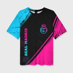 Футболка оверсайз женская Real Madrid - neon gradient: символ и надпись верт, цвет: 3D-принт