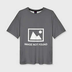 Женская футболка оверсайз Image not found