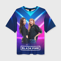 Футболка оверсайз женская Blackpink neon, цвет: 3D-принт