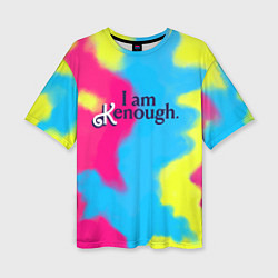 Женская футболка оверсайз I Am Kenough Tie-Dye