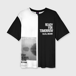 Футболка оверсайз женская Чёрно белый Stay always close be a guide мечты, цвет: 3D-принт