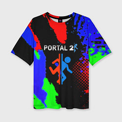 Футболка оверсайз женская Portal 2 краски сочные текстура, цвет: 3D-принт
