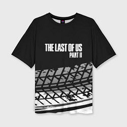 Женская футболка оверсайз The Last of Us краски асфальт