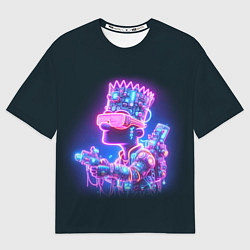 Футболка оверсайз женская Неоновый Барт Симпсон - киберпанк фантазия, цвет: 3D-принт