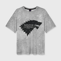Футболка оверсайз женская Старк зима близко игра престолов, цвет: 3D-принт